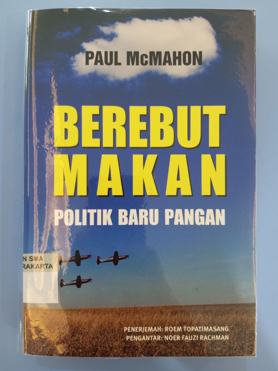 BEREBUT MAKAN : POLITIK BARU PANGAN