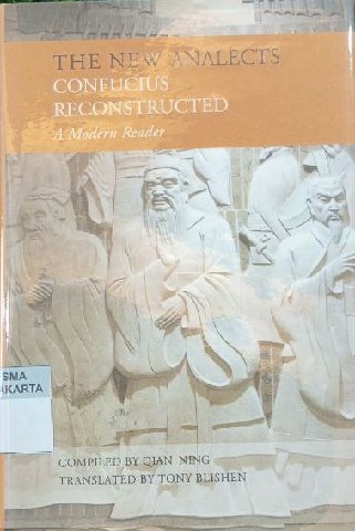 THE NEW ANALECTS CONFUCIUS RECONSTRUCTED