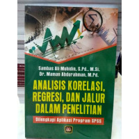 Analisis Korelasi, Regresi, dan Jalur dalam Penelitian