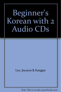 Beginner's Korean : with 2 Audio CDs