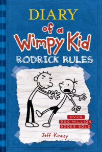 Diary of a Wimpy Kid : Rodrick Rules