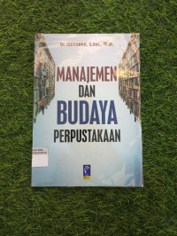 MANAJEMEN DAN BUDAYA PERPUSTAKAAN