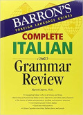 Complete Italian Grammar Review : Barron's Foreign Language Guides