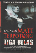 Kau akan mati terpotong tiga belas