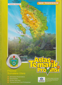 ATLAS TEMATIK PROVINSI SUMATERA UTARA