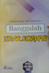 BANGGALAH TIDAK KORUPSI