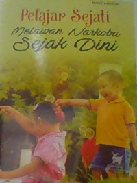 PELAJAR SEJATI MELAWAN NARKOBA SEJAK DINI