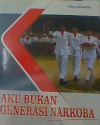 AKU BUKAN GENERASI NARKOBA