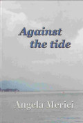 AGAINST THE TIDE