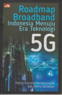 Roadmap Broadband Indonesia menuju era Teknologi 5G