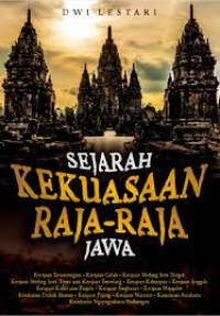 SEJARAH KEKUASAAN RAJA-RAJA JAWA