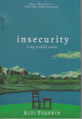 Insecurity : is my middle name