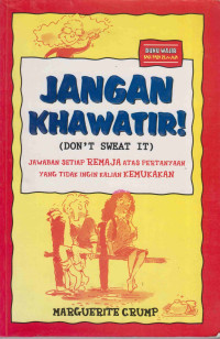 JANGAN KHAWATIR