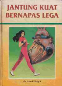 Image of JANTUNG KUAT BERNAPAS LEGA