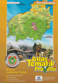 ATLAS TEMATIK PROVINSI KALIMANTAN TENGAH