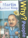 WHY? PEOPLE : MARTIN LUTHER KING