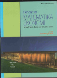 PENGANTAR MATEMATIKA EKONOMI UNTUK ANALISIS BISNIS DAN ILMU-ILMU SOSIAL JILID 2