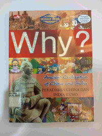 WHY? PERADABAN CHINA DAN INDIA KUNO