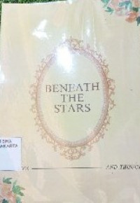 BENEATH THE STARS