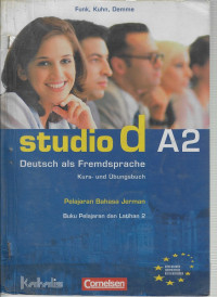 Studio d A2 : Deutsch als Fremdsprache- Kurs-und Ubungsbuch (Pelajaran Bahasa Jerman ; Buku Pelajaran dan Latihan 2)